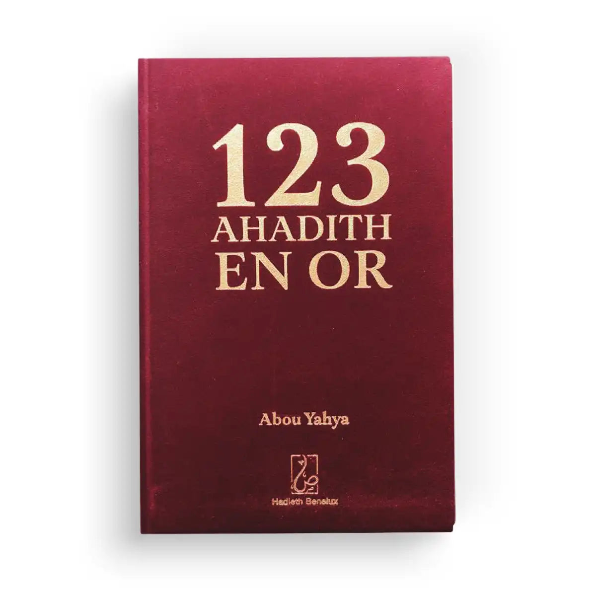123 Ahadith en Or - Abou Yahya (Hadieth Benelux)