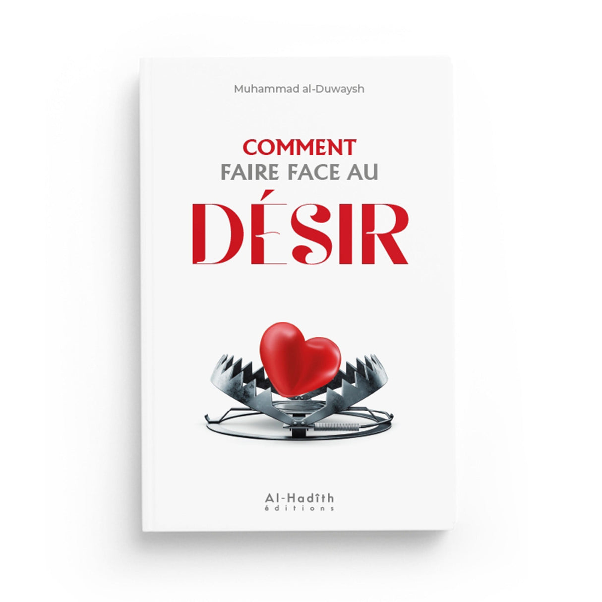 Comment faire face au désir – Muhammad al‑Duwaysh Al-Hadîth 1ns2s0-7q.myshopify.com Al-Hadîth