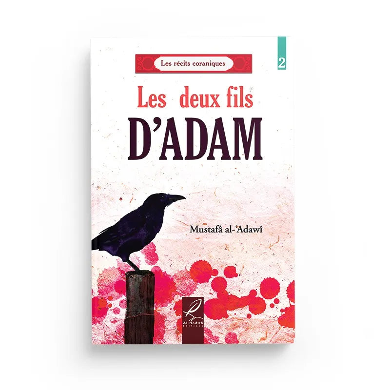 Les deux fils d'Adam - Mustafâ al-'Adawi Al-Hadîth 1ns2s0-7q.myshopify.com Al-Hadîth
