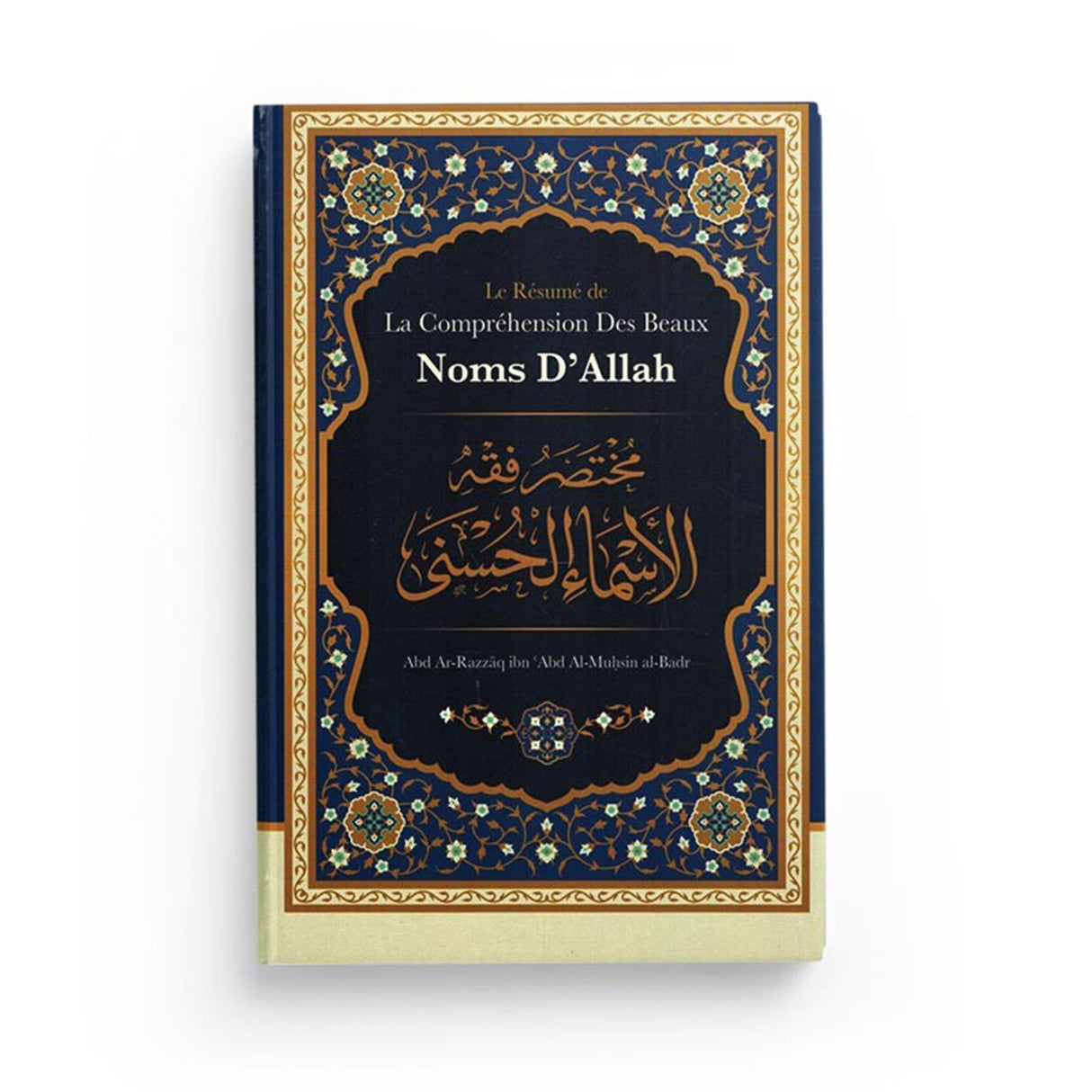 Résumé de la Compréhension des Beaux Noms d’Allah – Shaykh Abd ar‑Razzaq al‑Badr Ibn Badis 1ns2s0-7q.myshopify.com Ibn Badis