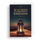 30 Actions pour Profiter du Ramadan - Umm Alyah