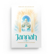 Jannah : 30 aperçus des délices du Paradis - Omar Suleiman - MuslimCity MuslimCity