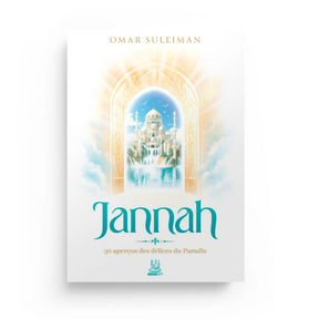 Jannah : 30 aperçus des délices du Paradis - Omar Suleiman - MuslimCity MuslimCity