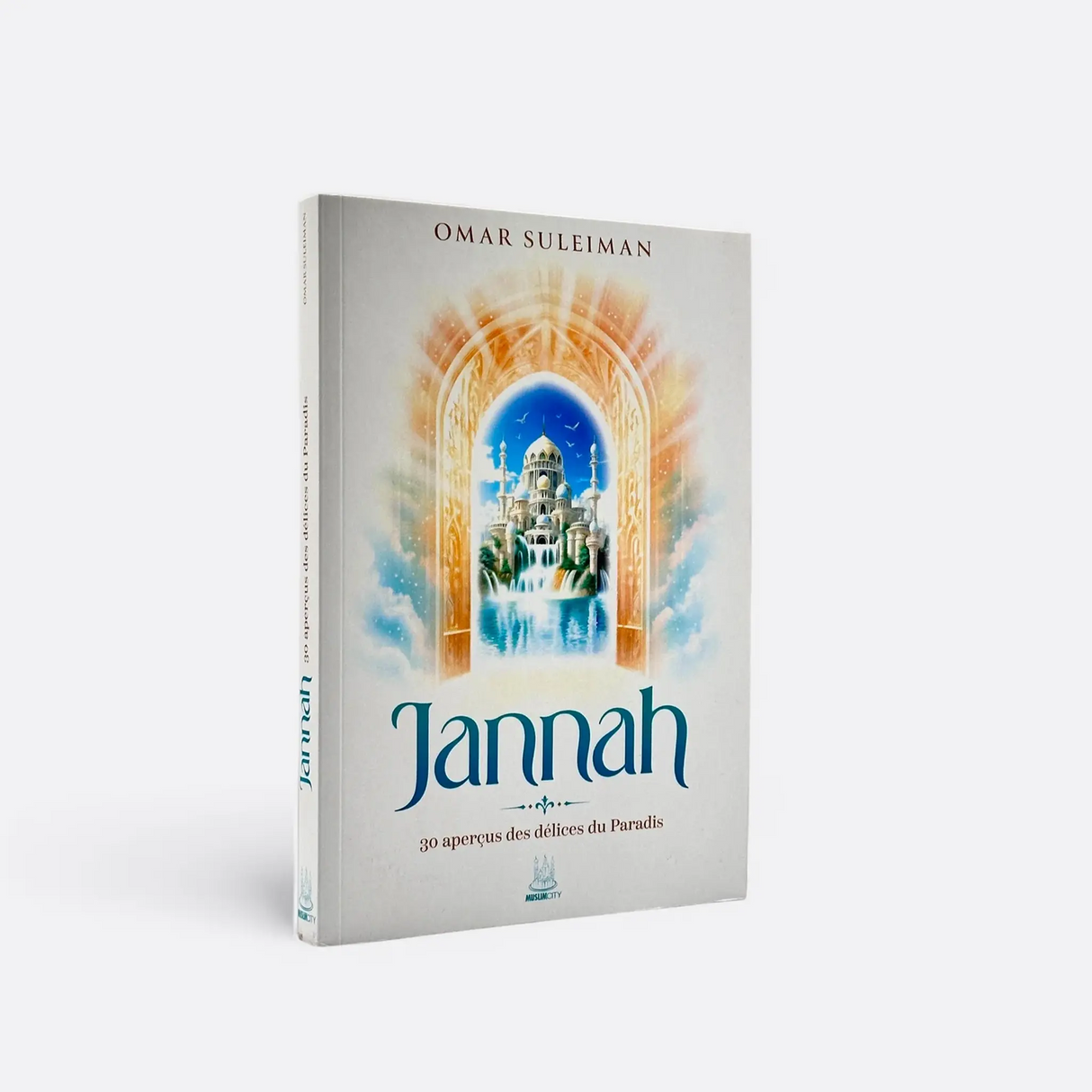 Jannah : 30 aperçus des délices du Paradis - Omar Suleiman - MuslimCity MuslimCity