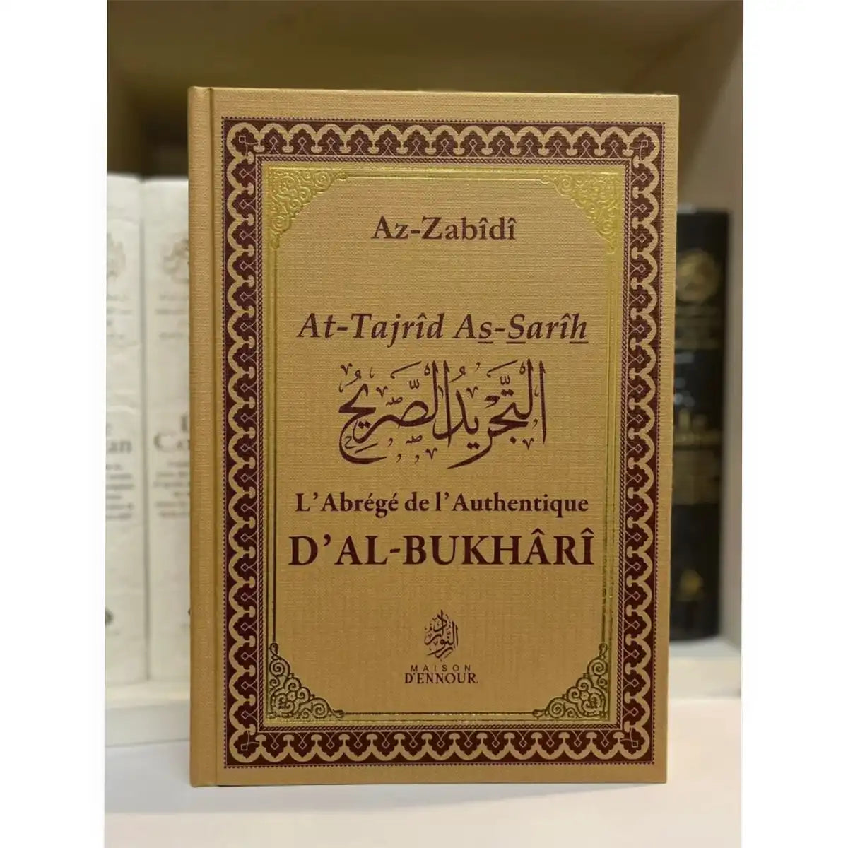 L'Abrégé de l'Authentique d'Al-Bukhari (At-Tajrid As-Sarih) - Az-Zabidi