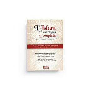 L’Islam, une religion complète – Ash‑Shanqîtî Al Bidar
