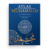 Atlas de la Vie Prophétique - Muhammad (Sîrah) - Chawqi Abu Khalil