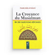 La croyance du musulman en 200 questions-réponses - Shaykh Hâfiz Al-Hakamî Al-Hadîth