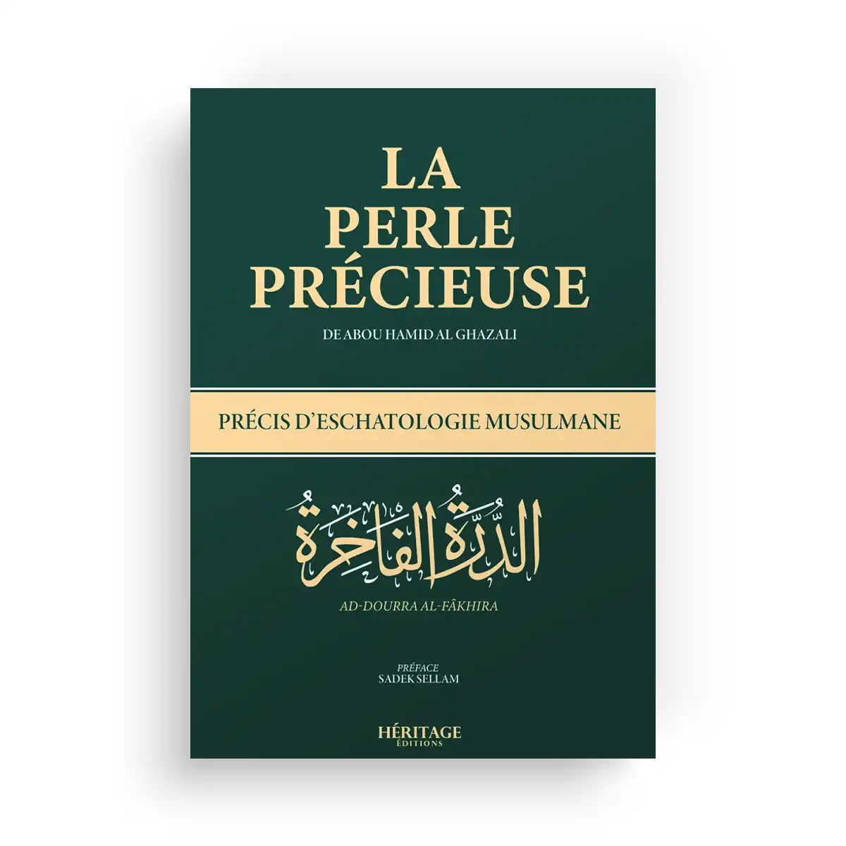 La Perle Précieuse - Traité d'Eschatologie - Imam Al-Ghazali