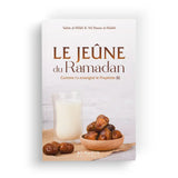 Le jeûne du Ramadan comme l'a enseigné le Prophète - S. Al-Hilali & A. Al-Halabi