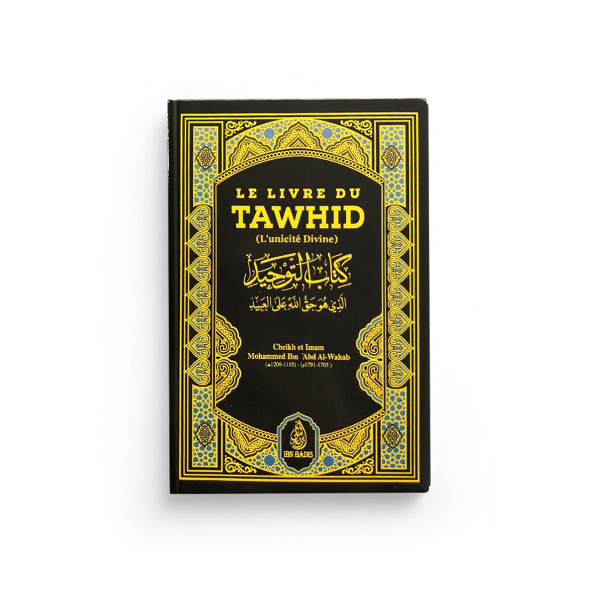 Le livre du Tawhid (Poche) - Muhammad ibn ‘Abd al‑Wahhāb Ibn Badis 1ns2s0-7q.myshopify.com Ibn Badis