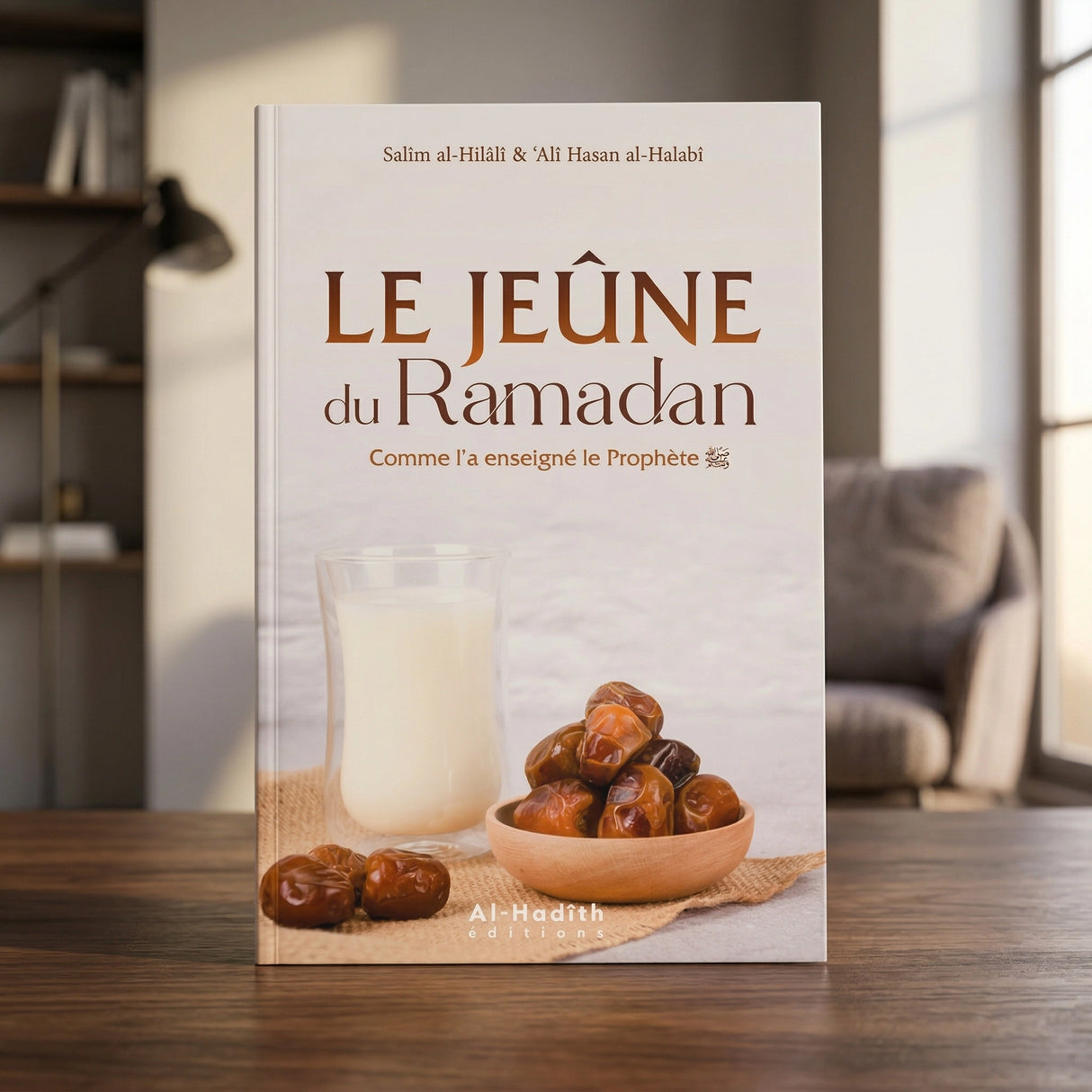 Le jeûne du Ramadan comme l'a enseigné le Prophète - S. Al-Hilali & A. Al-Halabi