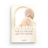 Ma sœur, voici le Paradis qui t’est promis - Islema.fr 1ns2s0-7q.myshopify.com Al-Hadîth
