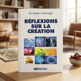 Réflexions sur la création - Ibn Qayyim Al-Jawziyya