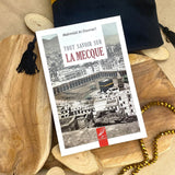 Tout savoir sur La Mecque – Mahmud Al-Dawsari Al-Hadîth