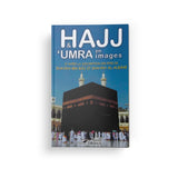 Hajj et 'Oumrah en images - Éditions Tawbah