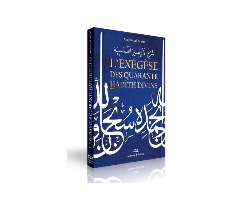 L’exégèse des 40 hadîth divins – Abderazzak Mahri - Islema.fr 1ns2s0-7q.myshopify.com Maison d’Ennour
