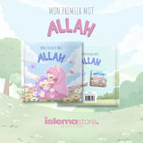 Mon premier mot : Allah - Editions Al Imam