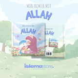 Mon premier mot : Allah - Editions Al Imam