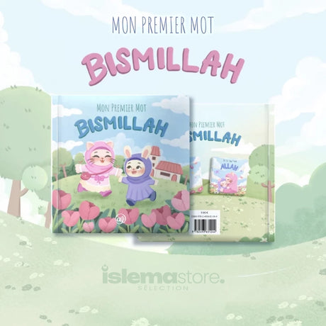 Mon premier mot : Bismillah - Editions Al Imam